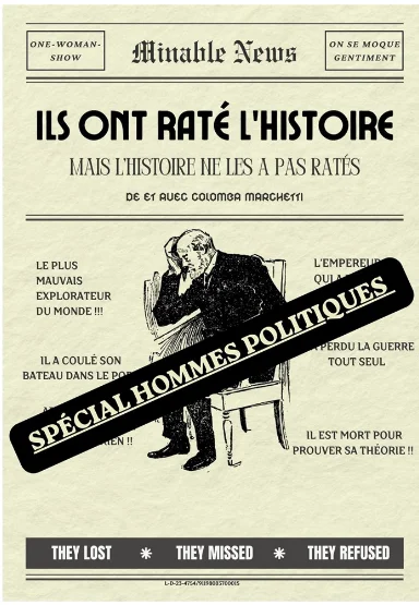 Ils ont raté l'Histoire SPÉCIAL HOMMES POLITIQUES