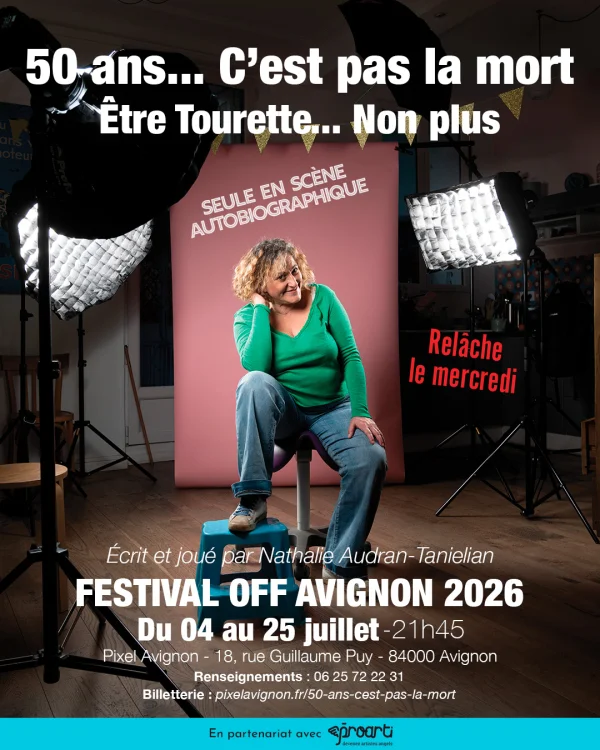 50 ans... C'est pas la mort. Être Tourette... Non plus