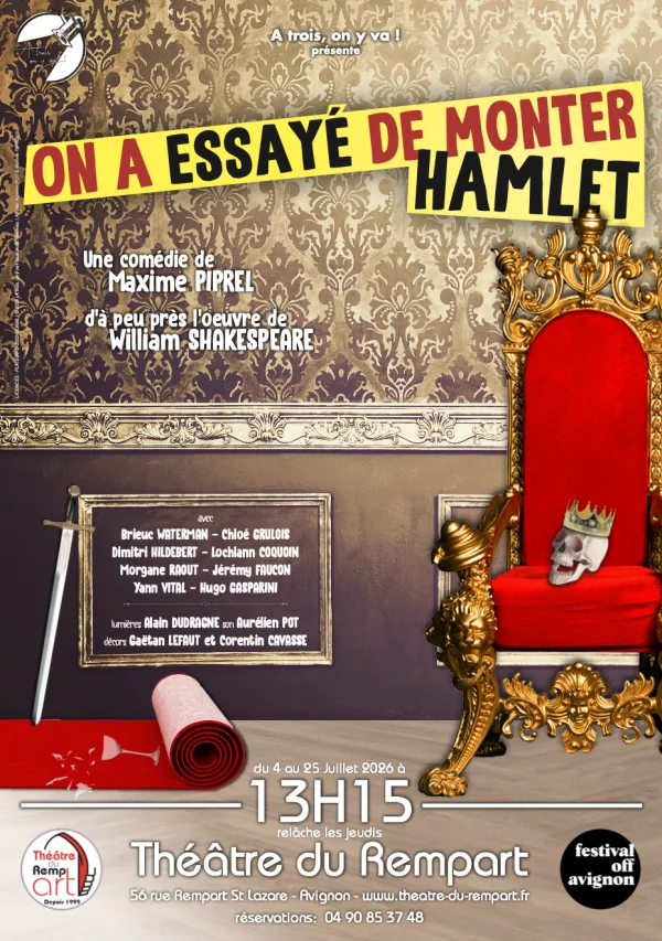 ON A ESSAYÉ DE MONTER HAMLET