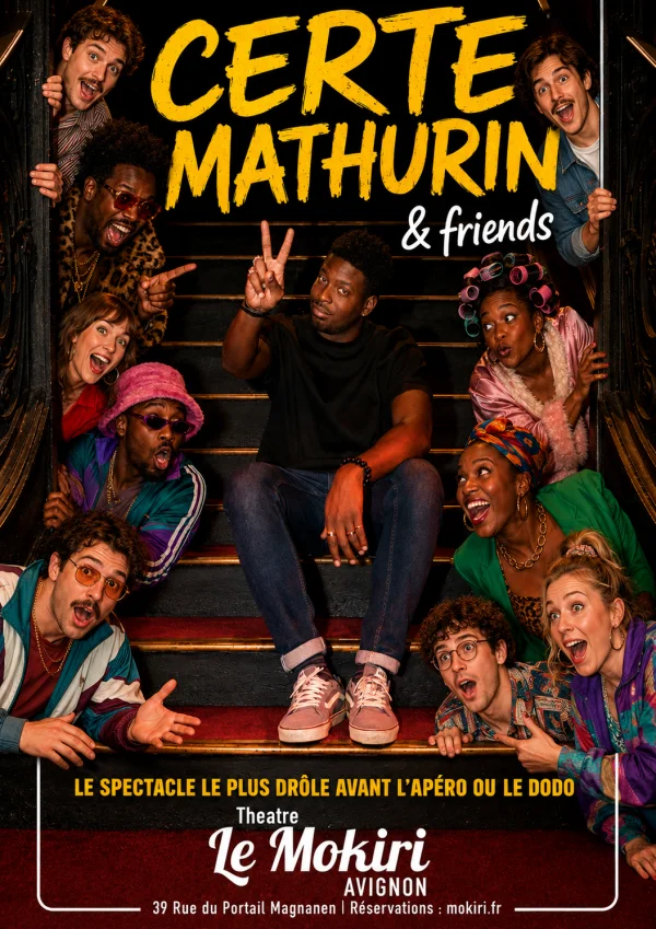 Affiche du spectacle CERTE MATHURIN & FRIENDS